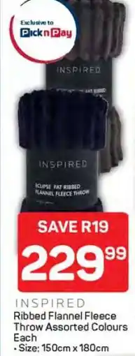 Pick n Pay INSPIRED Ribbed Flannel Fleece Throw Assorted Colours Each offer