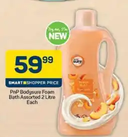 Pick n Pay PnP Bodysure Foam Bath Assorted 2 Litre Each offer