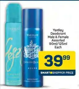 Pick n Pay Yardley Deodorant Male & Female Assorted 90ml/125ml Each offer
