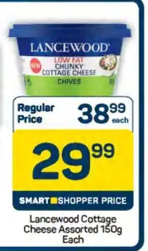 Pick n Pay Lancewood Cottage Cheese Assorted 150g Each offer