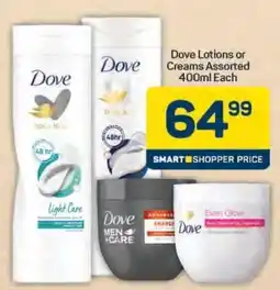 Pick n Pay Dove Lotions or Creams Assorted 400ml Each offer