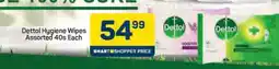 Pick n Pay Dettol Hygiene Wipes Assorted 40s Each offer