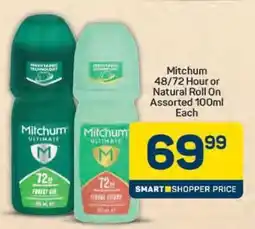 Pick n Pay Mitchum 48/72 Hour or Natural Roll On Assorted 100ml Each offer