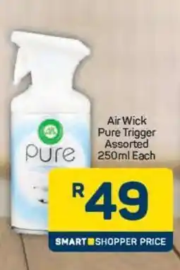 Pick n Pay Air Wick Pure Trigger Assorted 250ml Each offer