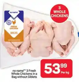 Pick n Pay Hypermarket no name 3 Fresh Whole Chickens in a Bag without Giblets offer