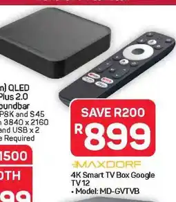 Pick n Pay Hypermarket MAXDORF 4K Smart TV Box Google TV 12 offer