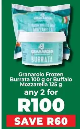 Food Lover's Market Granarolo Frozen Burrata or Buffalo Mozzarella offer