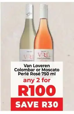 Food Lover's Market Van Loveren Colombar or Moscato Perlé Rosé 750 ml offer