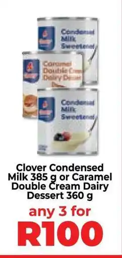 Food Lover's Market Clover Condensed Milk 385 g or Caramel Double Cream Dairy Dessert 360 g offer