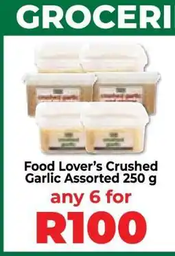 Food Lover's Market Food Lover’s Crushed Garlic Assorted 250 g offer