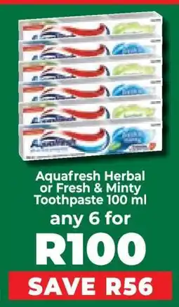 Food Lover's Market Aquafresh Herbal or Fresh & Minty Toothpaste 100 ml offer