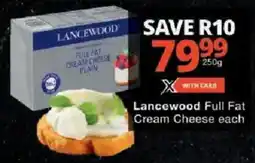 Checkers Lancewood Full Fat Cream Cheese offer