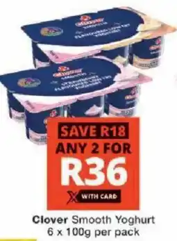 Checkers Clover Smooth Yoghurt offer