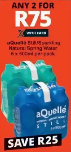 Checkers aQuellé Still/ Sparkling Natural Spring Water offer
