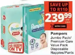 Checkers Pampers Jumbo Pack/ Premium Care Value Pack Disposable Nappies/ Pants offer