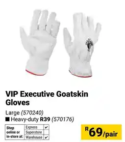Builders Warehouse VIP Executive Goatskin Gloves offer