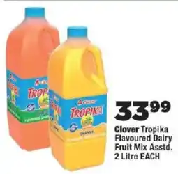 OK Foods Clover Tropika Flavoured Dairy Fruit Mix offer