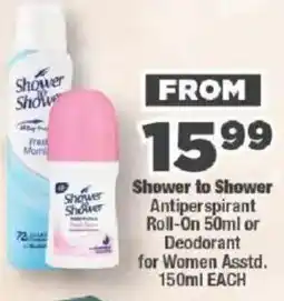 OK Foods Shower to Shower Antiperspirant Roll-On or Deodorant for Women offer