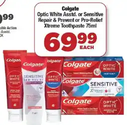 OK Foods Colgate Optic White Asstd. or Sensitive Repair & Prevent or Pro-Relief Xtreme Toothpaste offer
