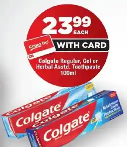 OK Foods Colgate Regular, Gel or Herbal Toothpaste offer