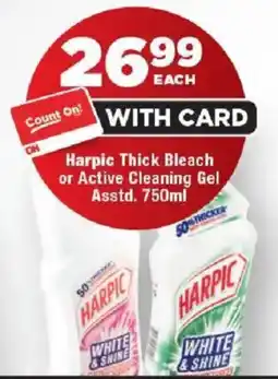 OK Foods Harpic Thick Bleach or Active Cleaning Gel offer