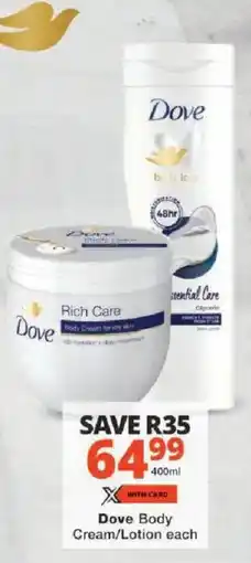 Checkers Dove Body Cream/ Lotion offer