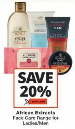 Checkers African Extracts Face Care Range for Ladies/ Men offer