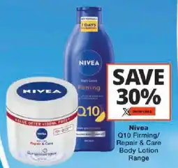 Checkers Nivea Q10 Firming/ Repair & Care Body Lotion Range offer