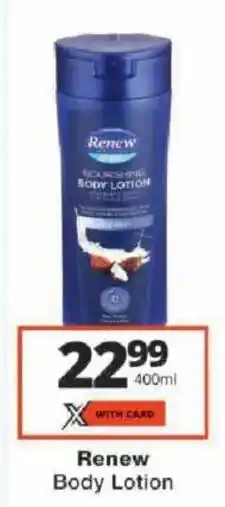 Checkers Renew Body Lotion offer