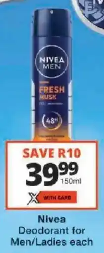 Checkers Nivea Deodorant for Men/ Ladies offer