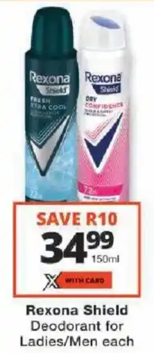 Checkers Rexona Shield Deodorant for Ladies/ Men offer