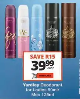 Checkers Yardley Deodorant for Ladies/ Men offer