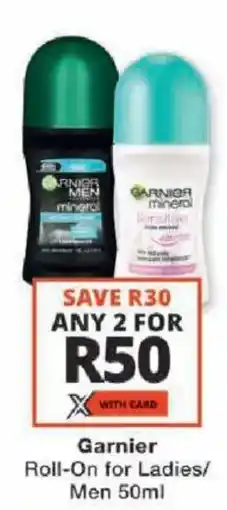 Checkers Garnier Roll-On for Ladies/ Men offer