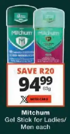 Checkers Mitchum Gel Stick for Ladies/ Men offer