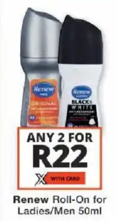 Checkers Renew Roll-On for Ladies/ Men offer
