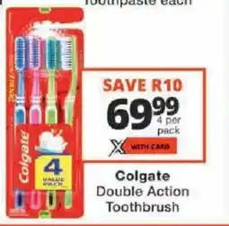 Checkers Colgate Double Action Toothbrush offer