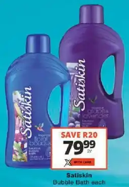 Checkers Satiskin Bubble Bath offer