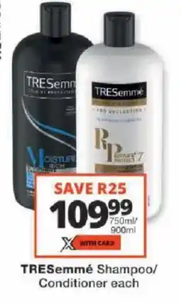 Checkers TRESemmé Shampoo/ Conditioner offer