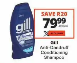 Checkers Gill Anti-Dandruff Conditioning Shampoo offer