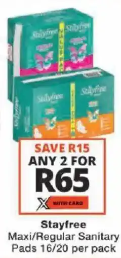 Checkers Stayfree Maxi/ Regular Sanitary Pads offer