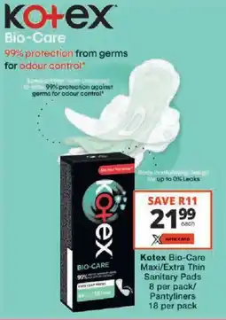 Checkers Kotex Bio-Care Maxi/ Extra Thin Sanitary Pads/ Pantyliners offer