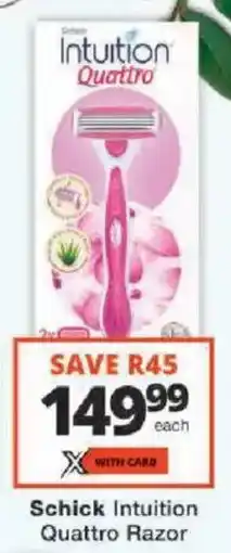 Checkers Schick Intuition Quattro Razor offer