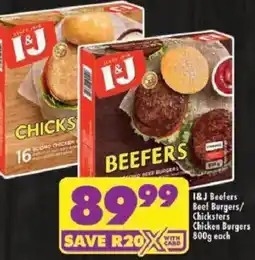 Shoprite I&J Beefers Beef Burgers/ Chicksters Chicken Burgers offer