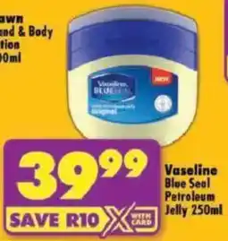 Shoprite Vaseline Blue Seal Petroleum Jelly offer