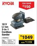 Builders Warehouse Ryobi 18V Li-Ion 3 In 1 Cordless Sander 780896 offer