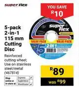 Builders Warehouse Super Flex 5 Pack 2 In 1 115mm Cutting Disc 467814 offer