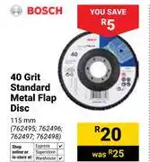 Builders Warehouse Bosch 40 Grit Standard Metal Flap Disc 115mm 762495,762496,762497,762498 offer