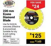 Builders Warehouse Ruwag 230mm Econo Diamond Blade 623845 offer