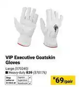 Builders Warehouse Vip Executive Goatskin Gloves (Large) 570240-Per Pair offer