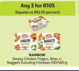 Makro RAINBOW Simply Chicken Fingers, Bites or Nuggets Including Chickees 350/400 g offer